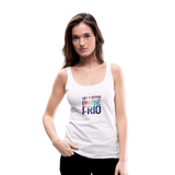 LIFE IS BETTER ON THE FRIO Women’s Premium Tank Top - white