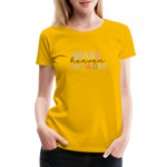 MAKE HEAVEN CROWDED Women’s Premium T-Shirt - sun yellow